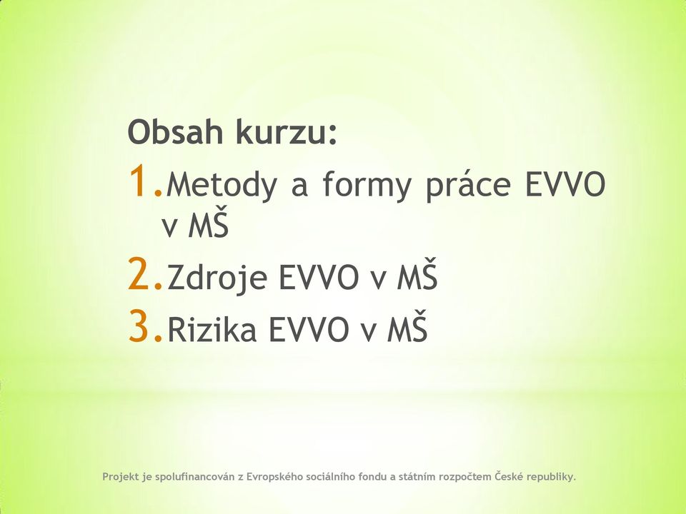 EVVO v MŠ 2.