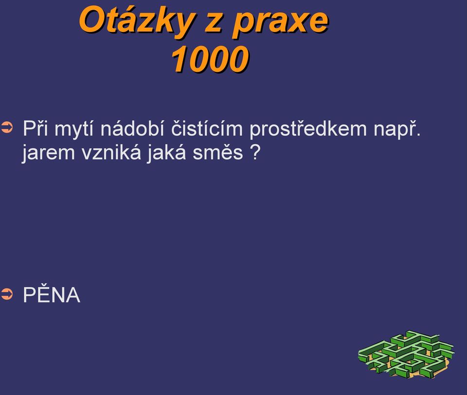 čistícím prostředkem