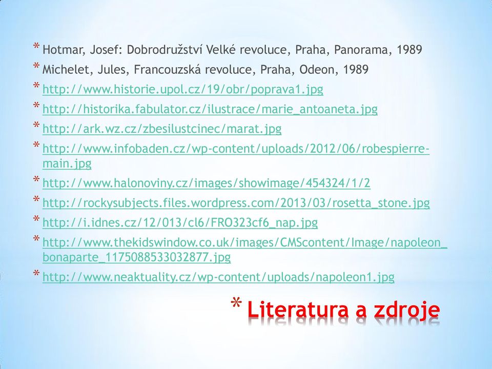 cz/wp-content/uploads/2012/06/robespierremain.jpg * http://www.halonoviny.cz/images/showimage/454324/1/2 * http://rockysubjects.files.wordpress.com/2013/03/rosetta_stone.