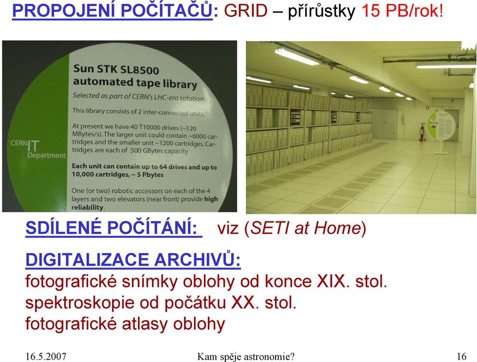 fotografické snímky oblohy od konce XIX. stol.