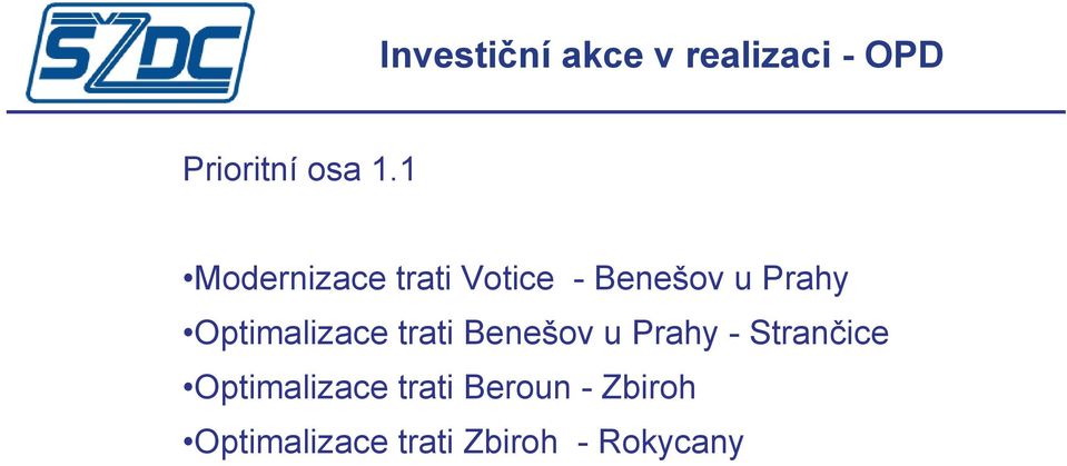 Optimalizace trati Benešov u Prahy - Strančice