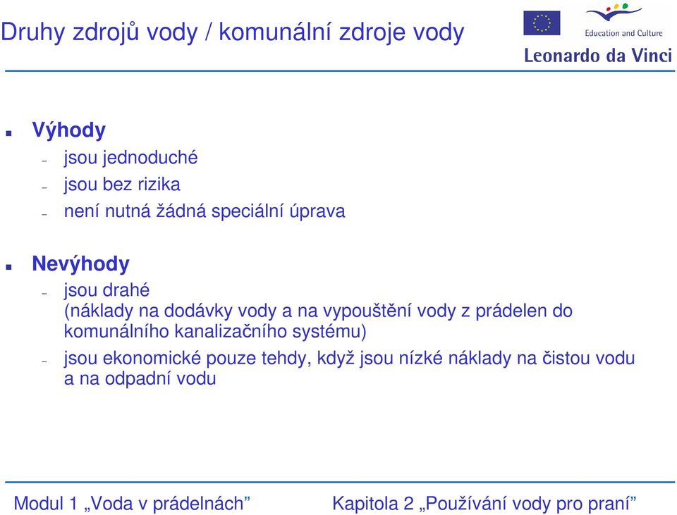 dodávky vody a na vypouštění vody z prádelen do komunálního kanalizačního