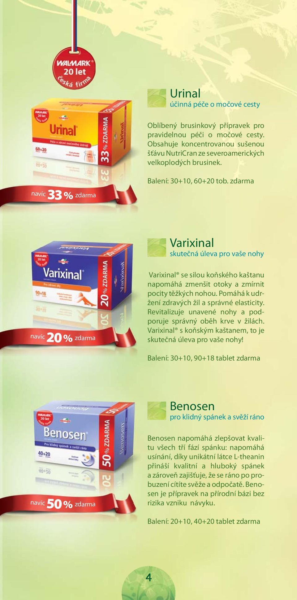 Pomáhá k udržení zdravých žil a správné elasticity. Revitalizuje unavené nohy a podporuje správný oběh krve v žilách. Varixinal s koňským kaštanem, to je skutečná úleva pro vaše nohy!