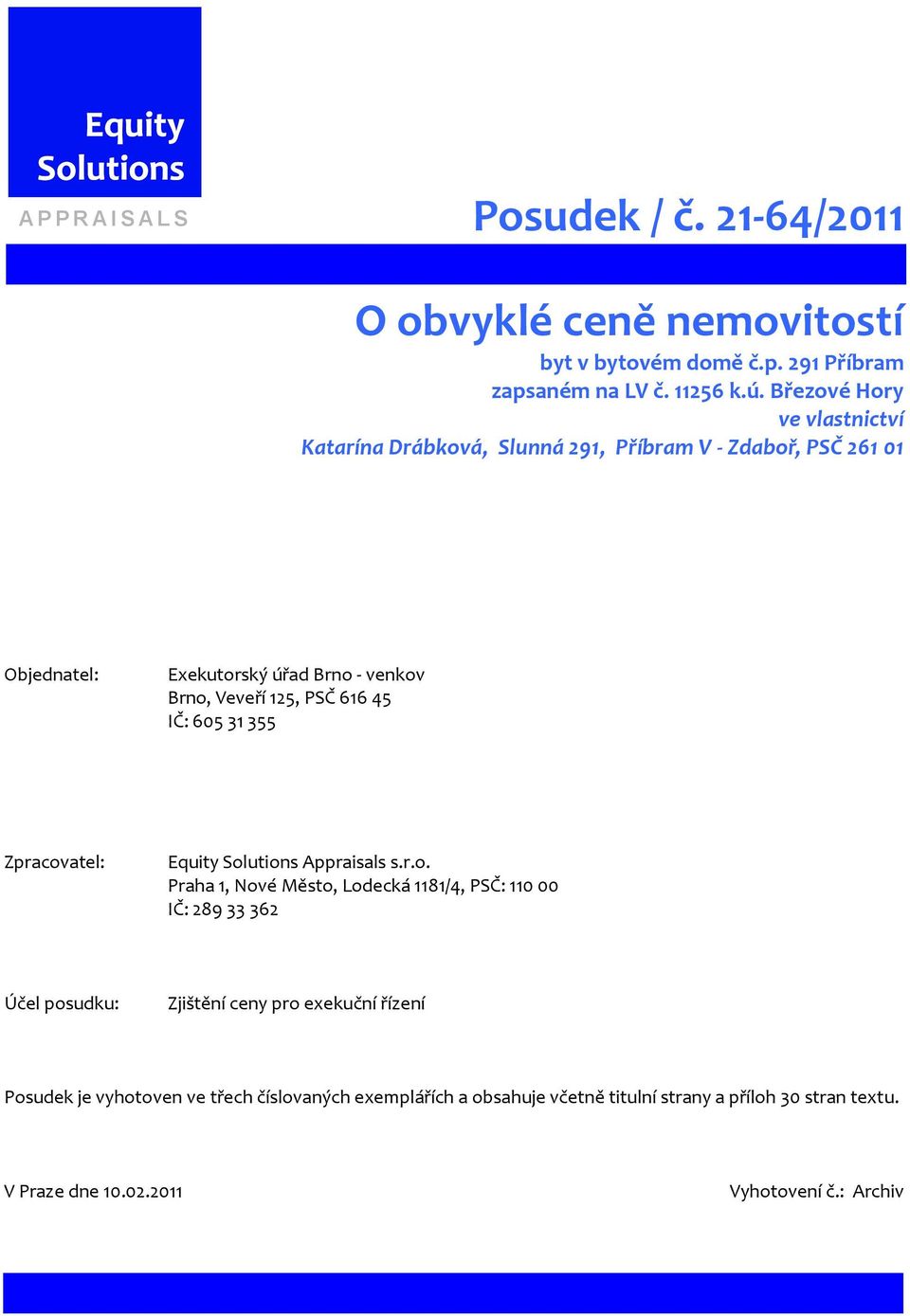 616 45 IČ: 605 31 355 Zpracov