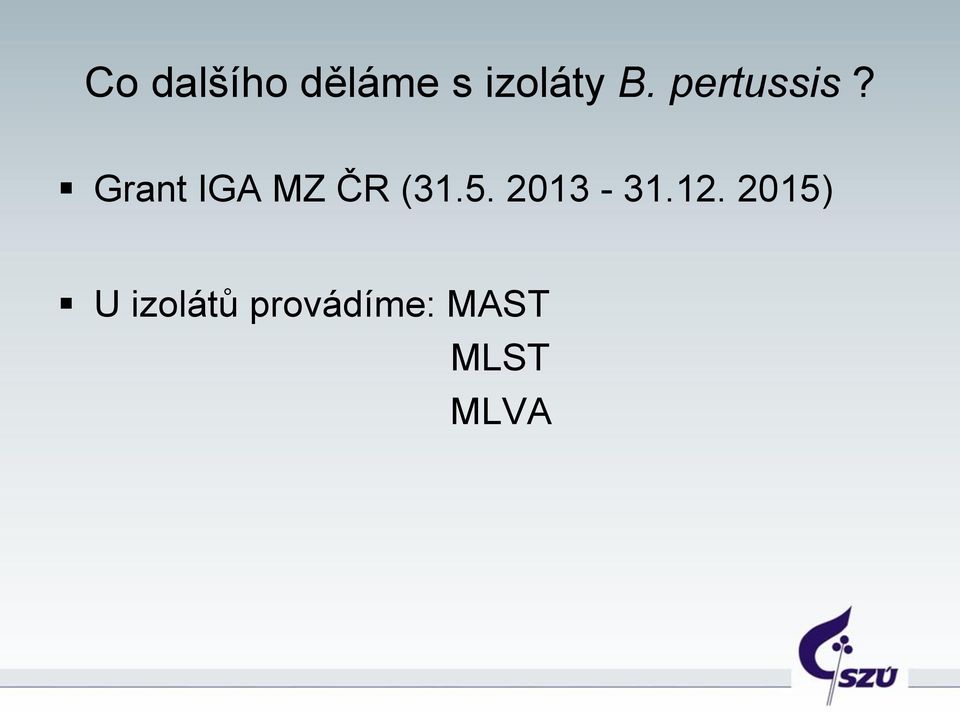 Grant IGA MZ ČR (31.5.