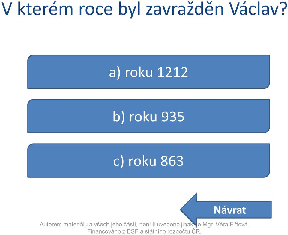 a) roku 1212 b)