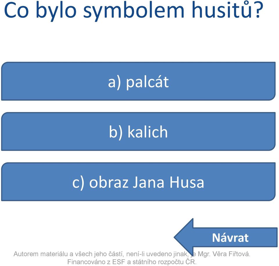 a) palcát b)