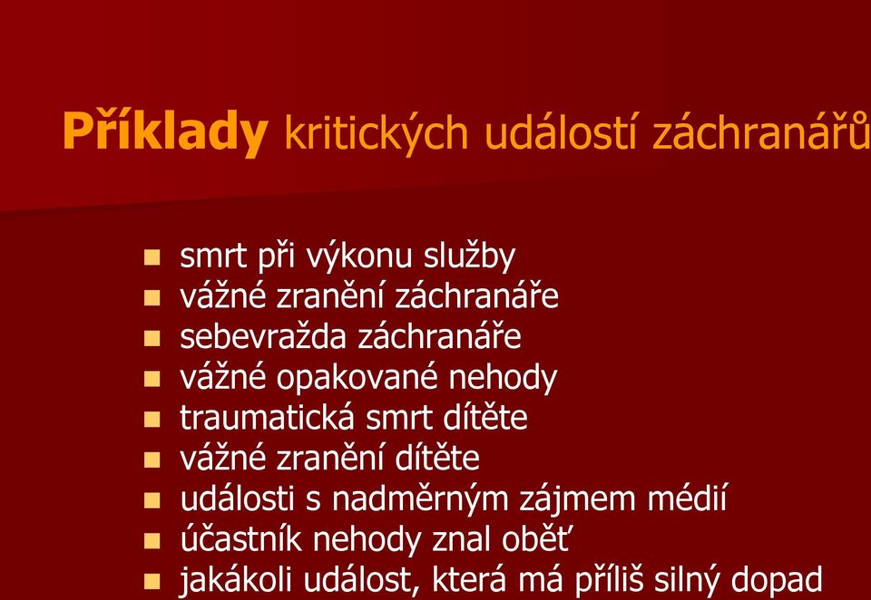 traumatická smrt dítěte vážné zranění dítěte události s nadměrným