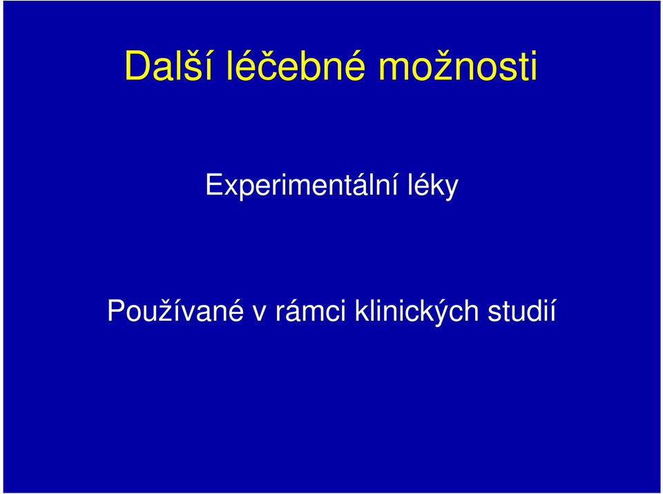 Experimentální léky