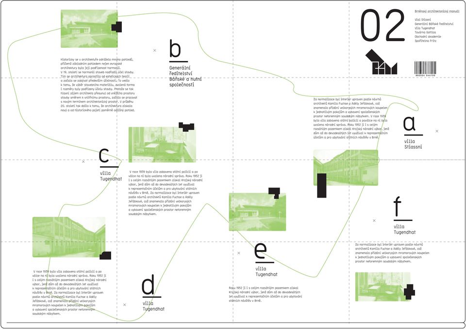 Tím se architektura oprostila od estetických teorií a začala se zabývat především účelností. To vedlo k tomu, že výběr stavebního materiálu, zvolená forma i rozměry byly podřízeny účelu stavby.