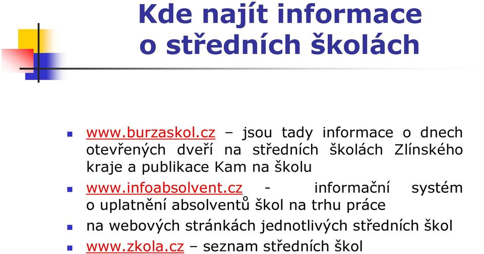 kraje a publikace Kam na školu www.infoabsolvent.