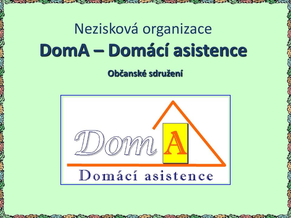 DomA Domácí