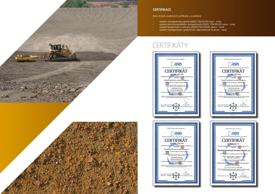 managementu (EMS) ČSN EN ISO 14001 : 2005 systém bezpečnosti a ochrany (BOZP)