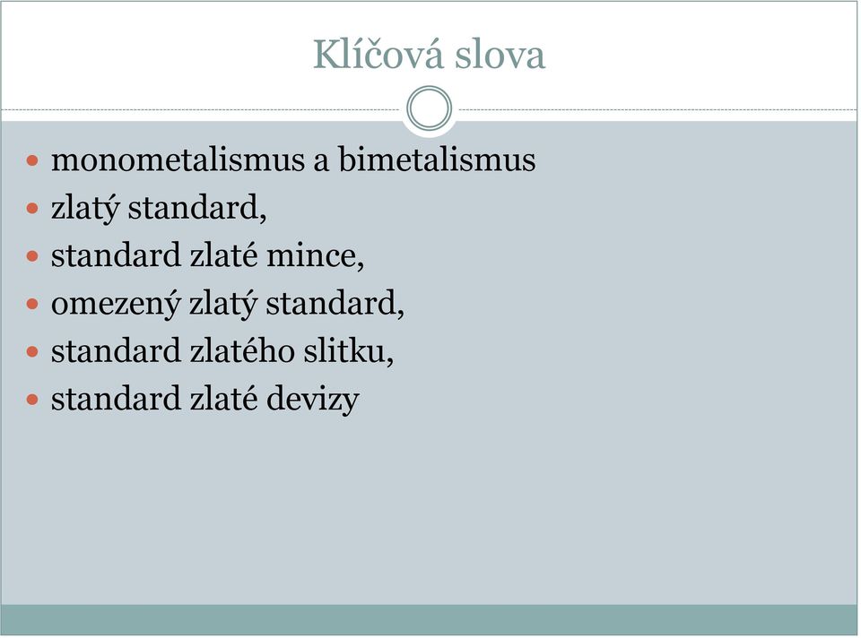 zlaté mince, omezený zlatý standard,