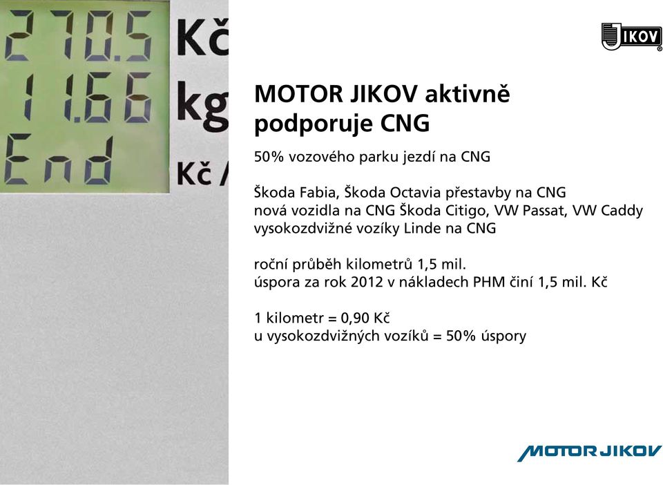 vysokozdvižné vozíky Linde na CNG roční průběh kilometrů 1,5 mil.