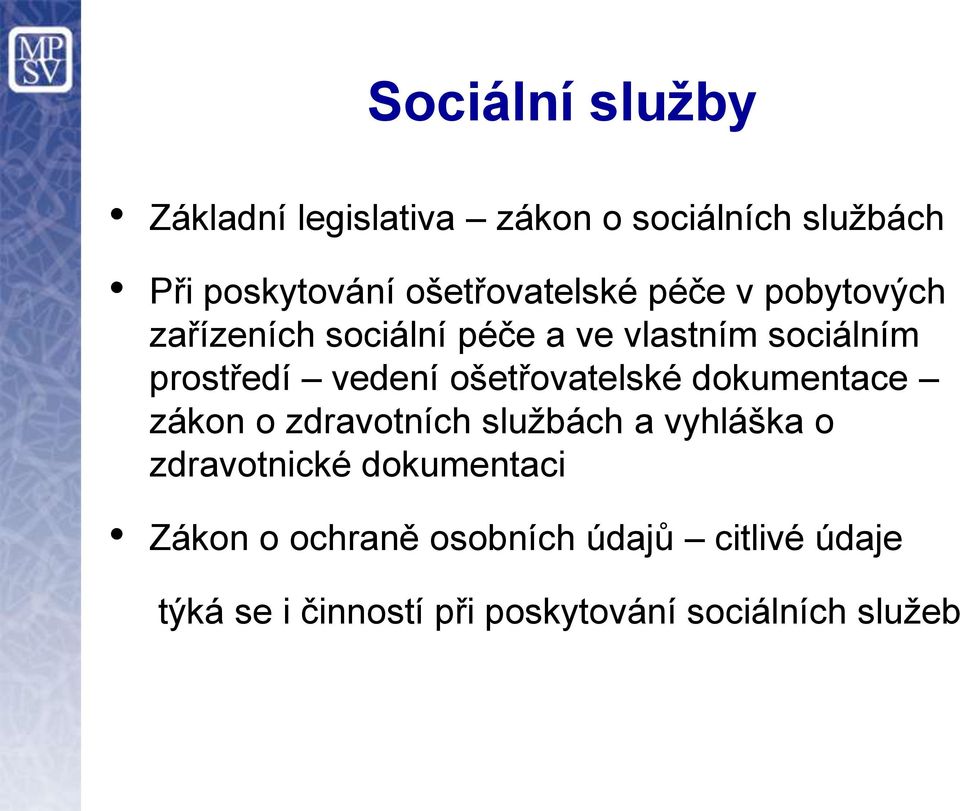 vedení ošetřovatelské dokumentace zákon o zdravotních službách a vyhláška o zdravotnické