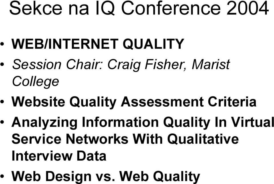 Assessment Criteria Analyzing Information Quality In Virtual
