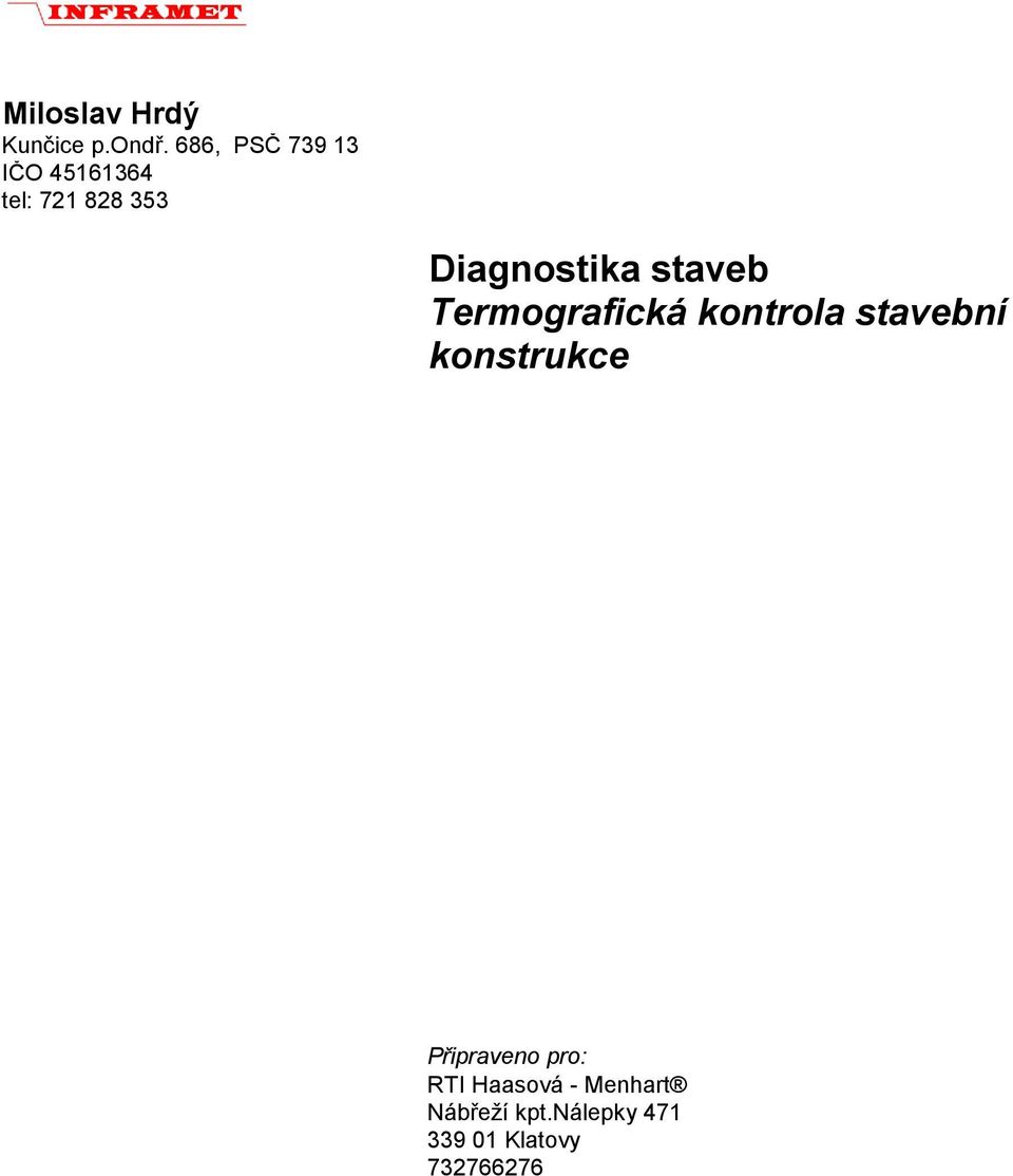 Diagnostika staveb Termografická kontrola stavební