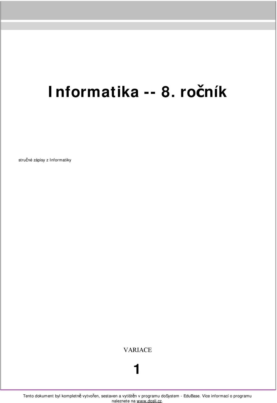 dokument byl kompletně vytvořen, sestaven a