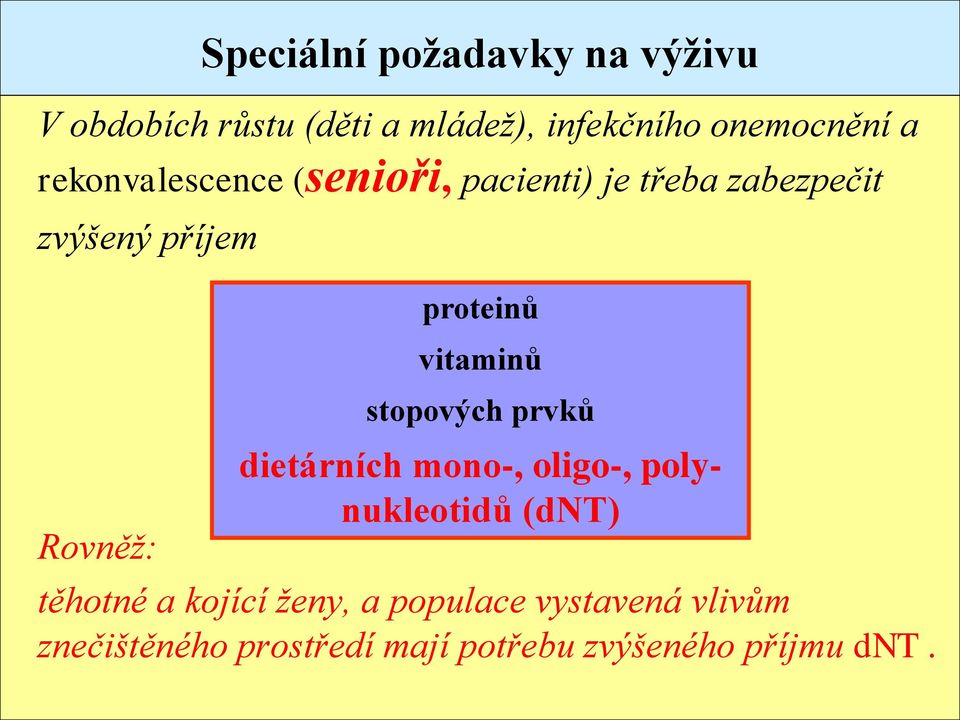 vitaminů stopových prvků dietárních mono-, oligo-, polynukleotidů (dnt) těhotné a kojící