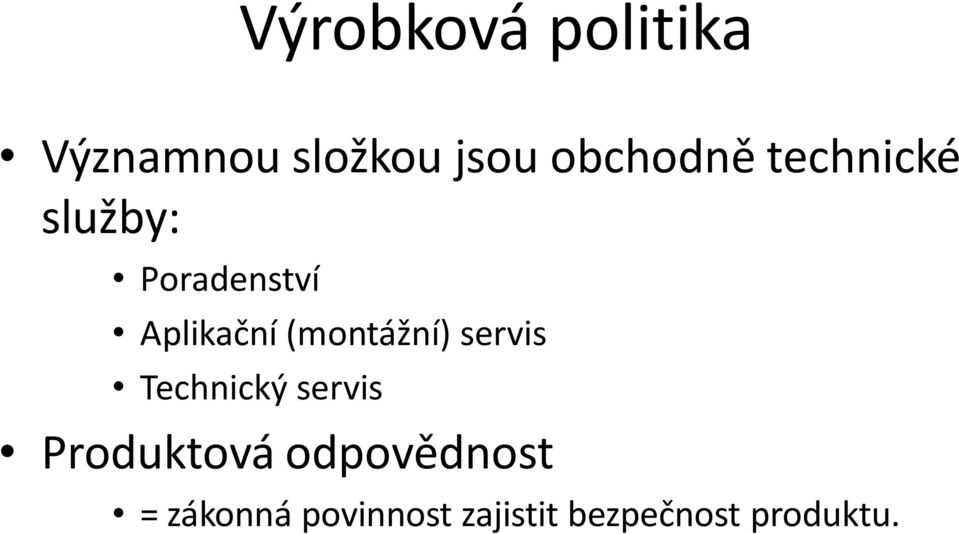 (montážní) servis Technický servis Produktová