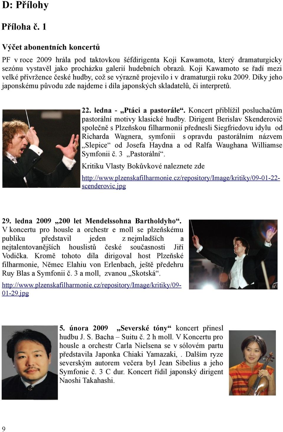 ledna Ptáci a pastorále. Koncert přiblížil posluchačům pastorální motivy klasické hudby.
