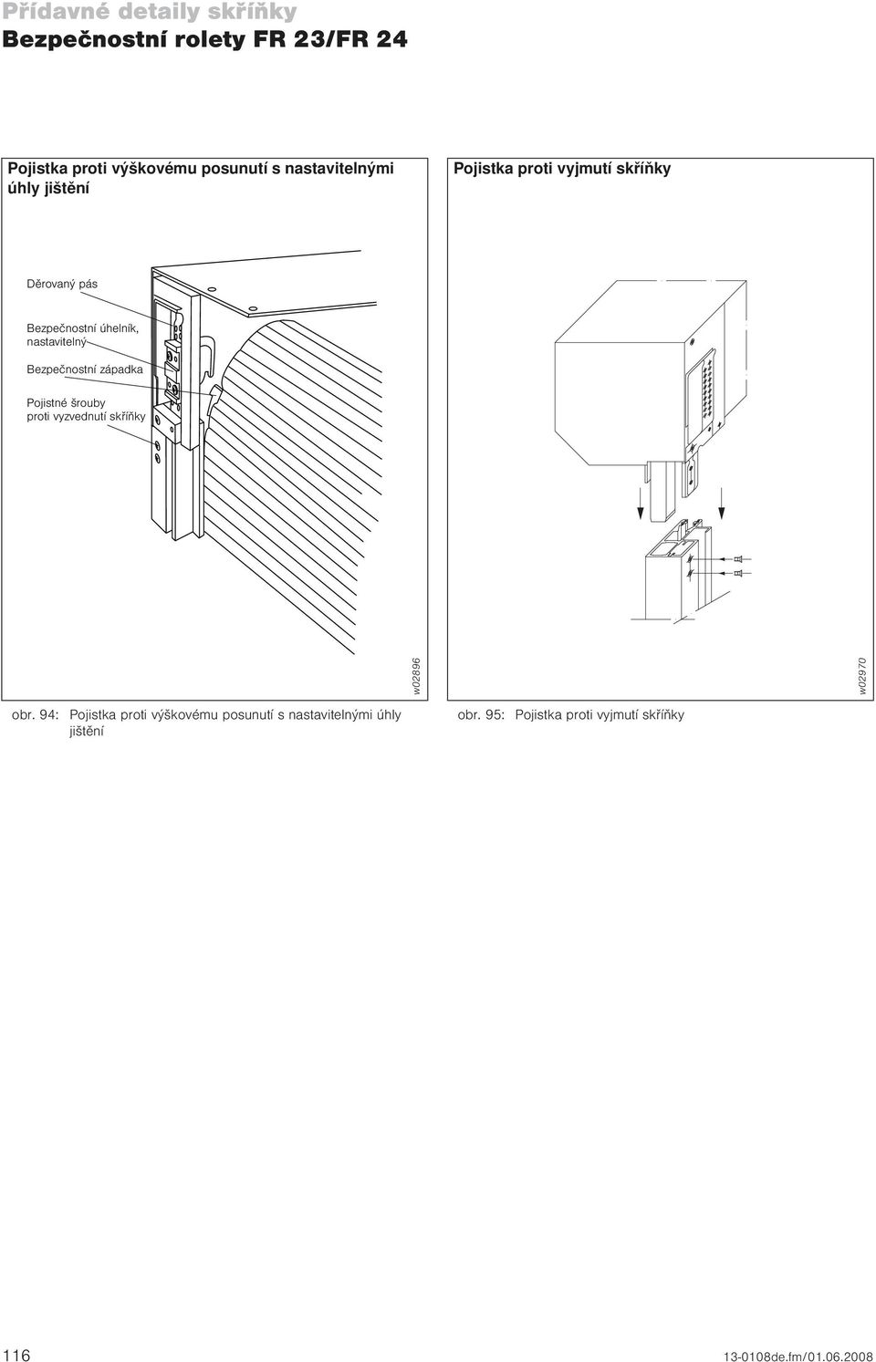 západka Pojistné šrouby proti vyzvednutí skříňky w02896 w02970 obr.