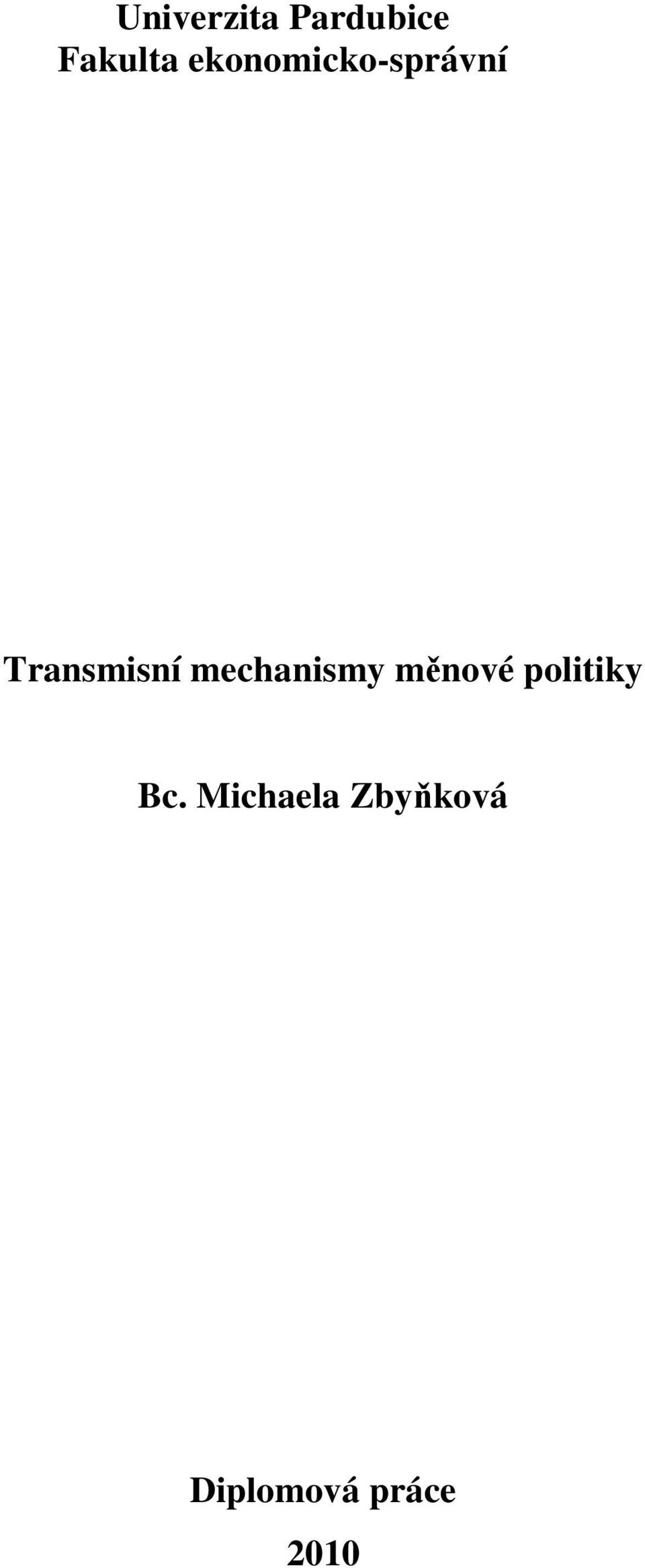 mechanismy měnové politiky Bc.