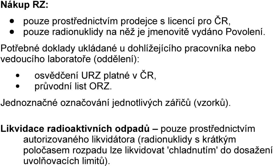 průvodní list ORZ. Jednoznačné označování jednotlivých zářičů (vzorků).