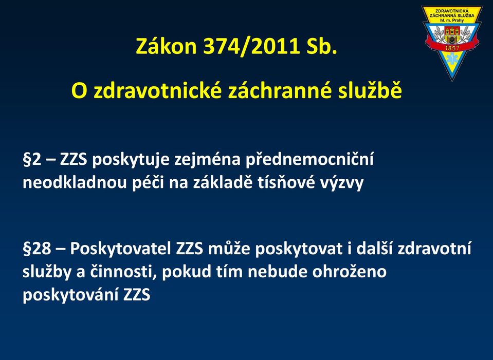 přednemocniční neodkladnou péči na základě tísňové výzvy 28