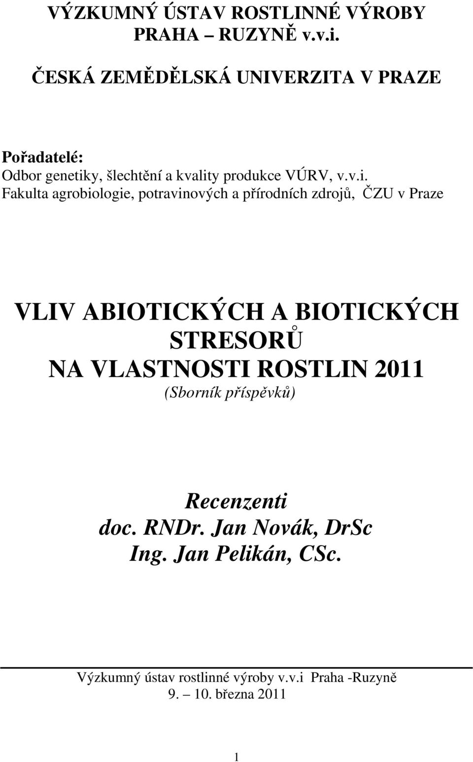 y, šlechtění a kvalit
