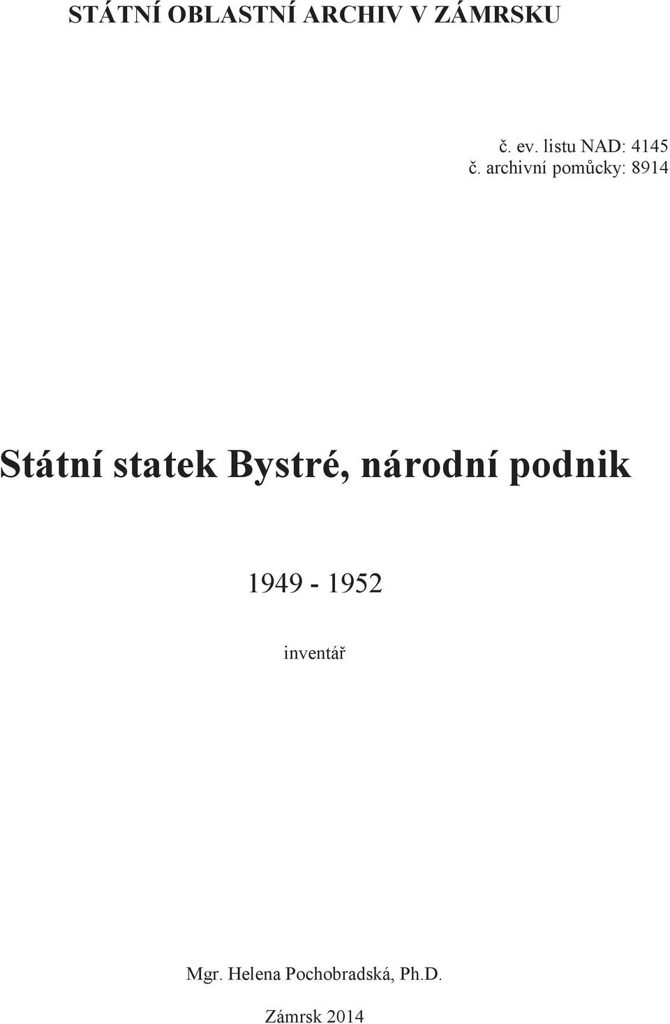 archivní pom cky: 894 Státní statek