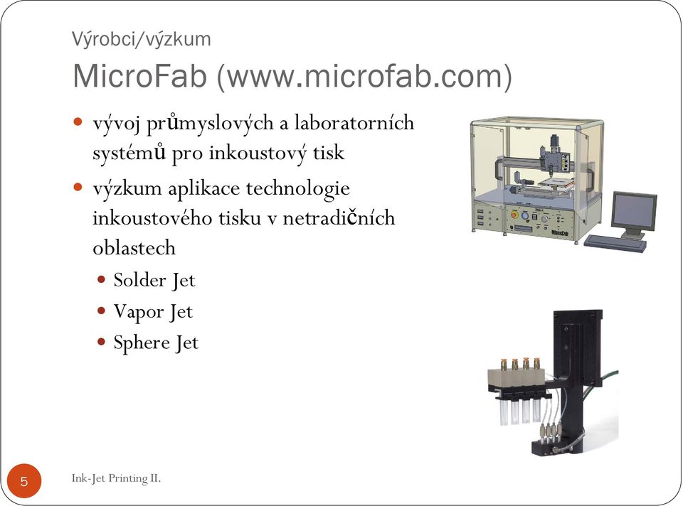 inkoustový tisk výzkum aplikace technologie