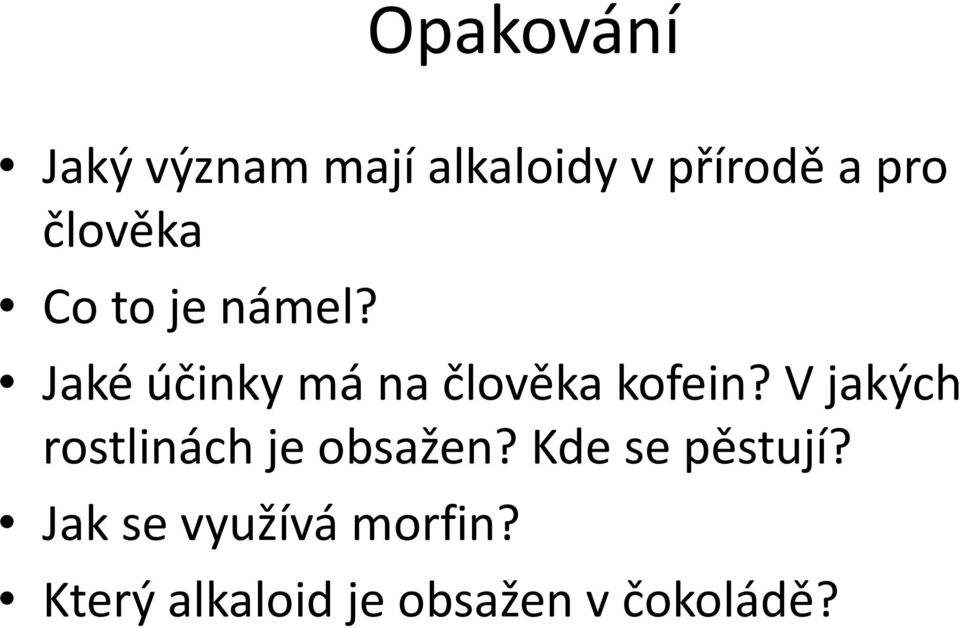 Jaké účinky má na člověka kofein?