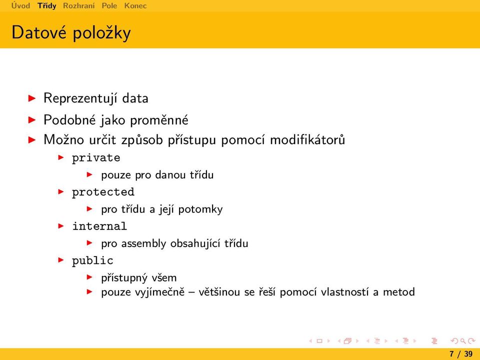 třídu a její potomky internal pro assembly obsahující třídu public