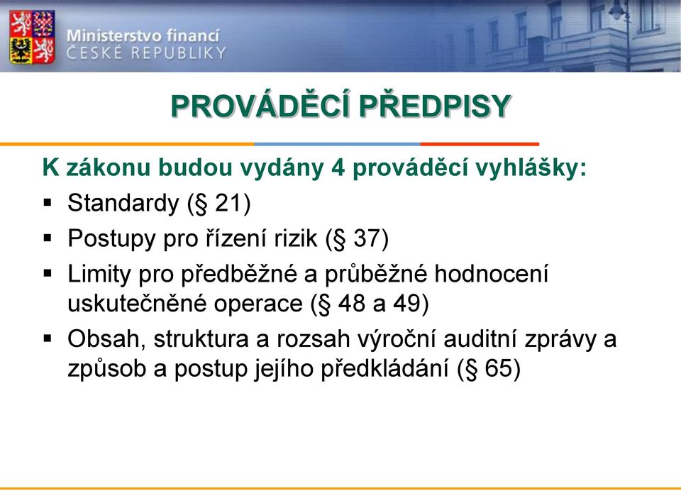 a průběžné hodnocení uskutečněné operace ( 48 a 49) Obsah, struktura