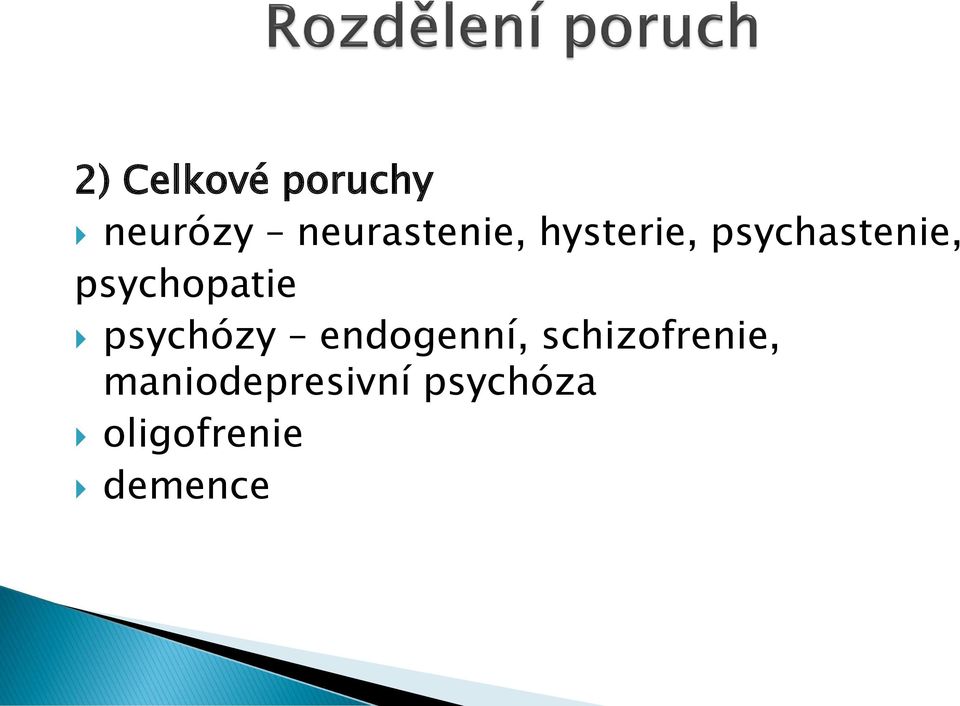 psychopatie psychózy endogenní,