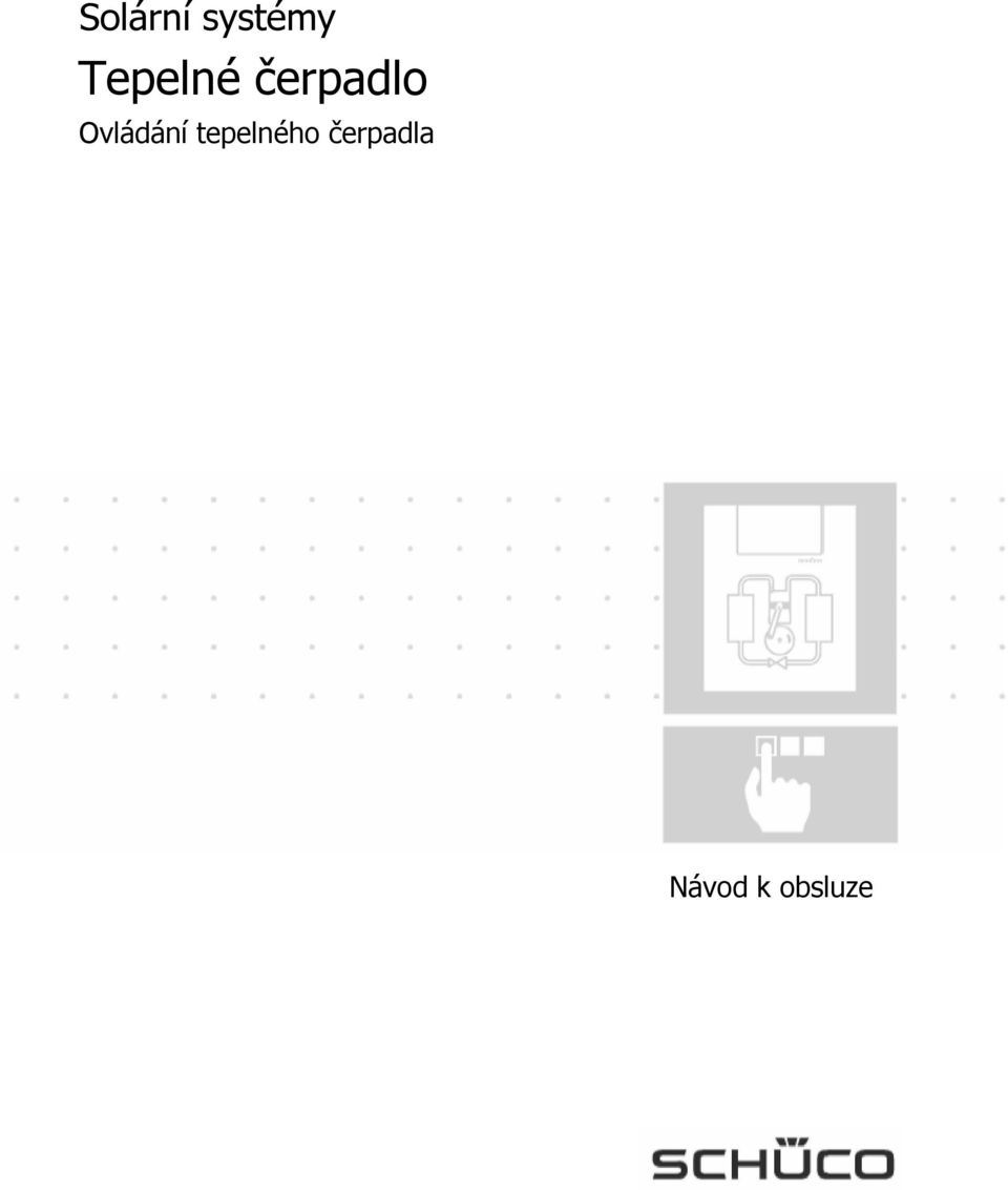 Ovládání tepelného