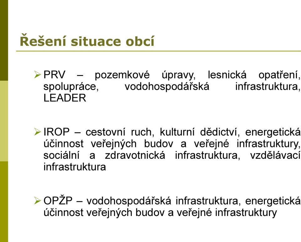 budov a veřejné infrastruktury, sociální a zdravotnická infrastruktura, vzdělávací