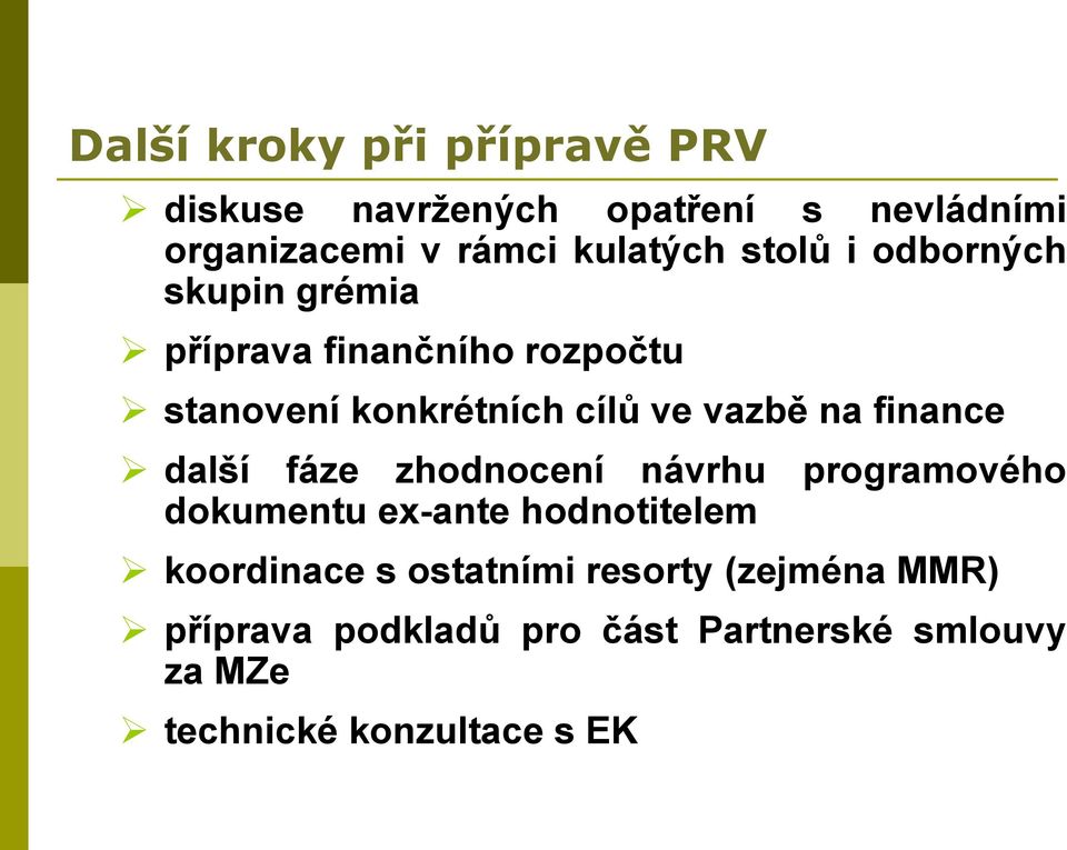 finance další fáze zhodnocení návrhu programového dokumentu ex-ante hodnotitelem koordinace s