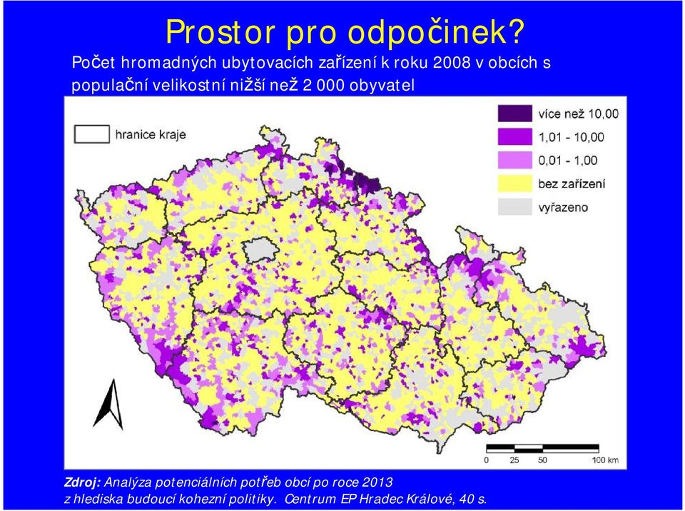 populačnívelikostnínižšínež 2 000 obyvatel Zdroj: Analýza