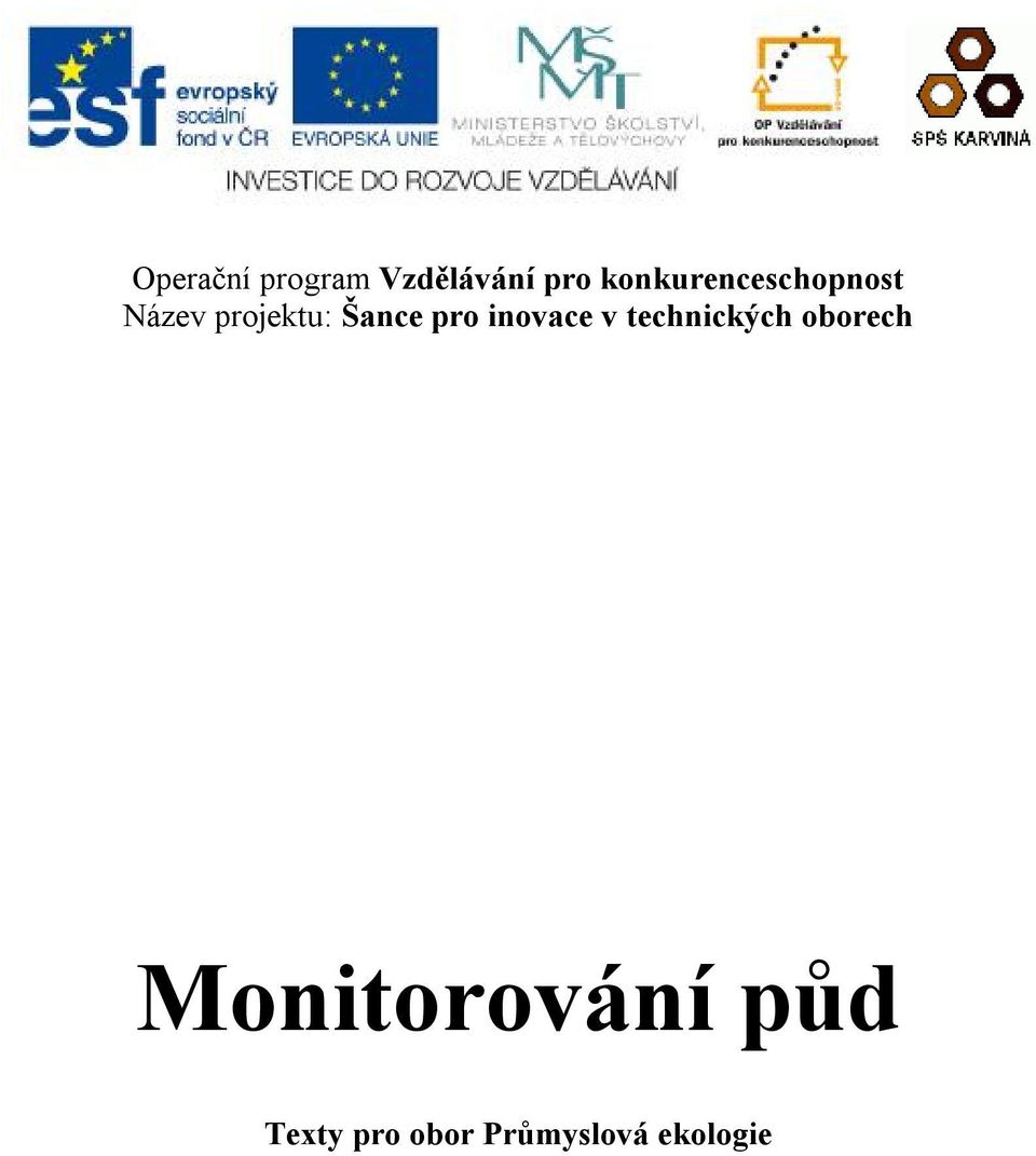 Šance pro inovace v technických oborech