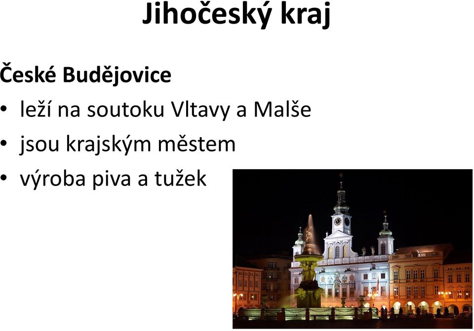 soutoku Vltavy a Malše