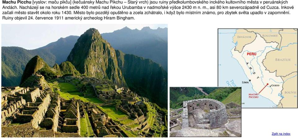 Inkové začali město stavět okolo roku 1430.