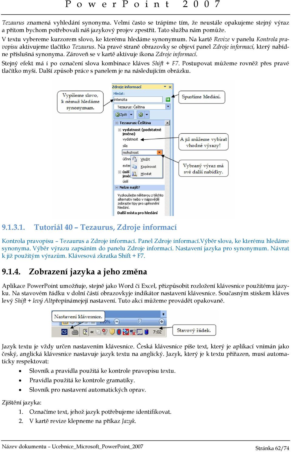 Na pravé straně obrazovky se objeví panel Zdroje informací, který nabídne příslušná synonyma. Zároveň se v kartě aktivuje ikona Zdroje informací.