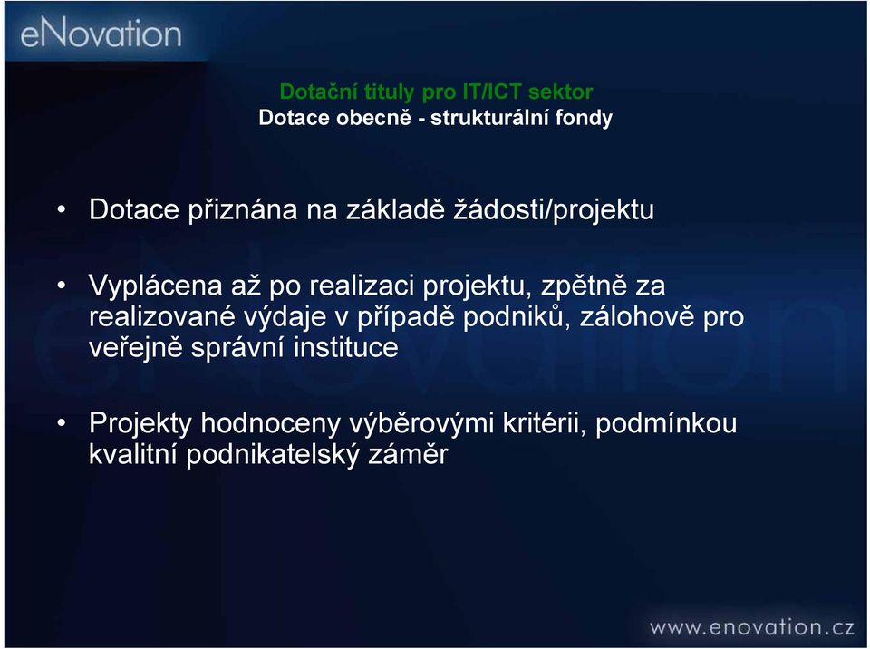 realizované výdaje v případě podniků, zálohově pro veřejně správní