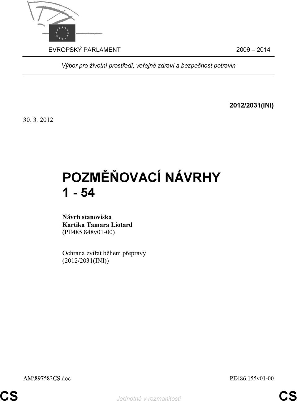 . 3. 2012 2012/2031(INI) POZMĚŇOVACÍ NÁVRHY 1-54 Kartika Tamara Liotard