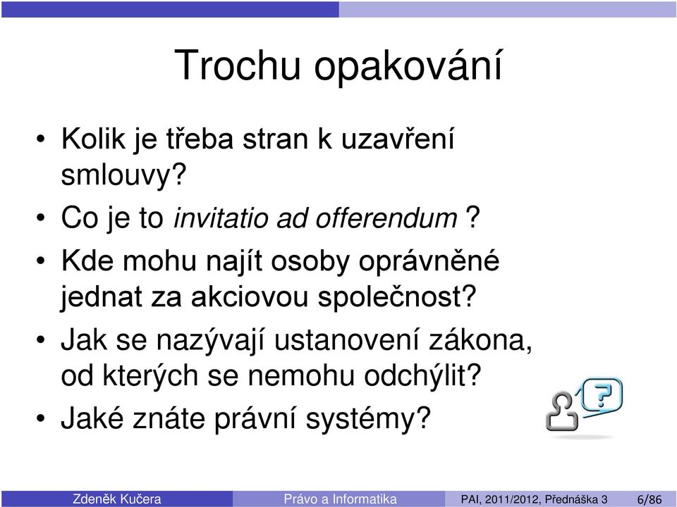 Kde mohu najít osoby oprávněné jednat za akciovou společnost?