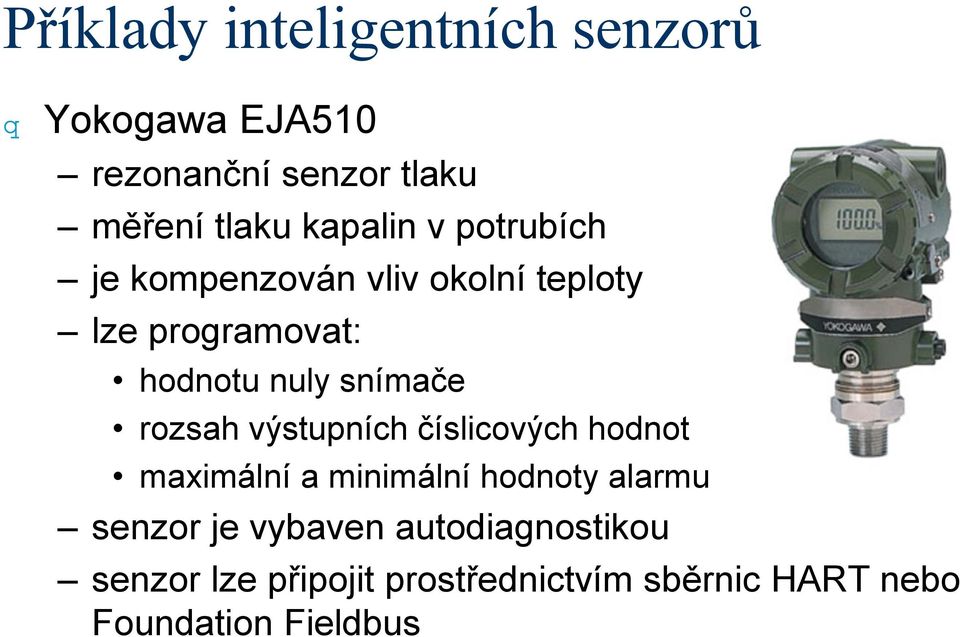 snímače rozsah výstupních číslicových hodnot maximální a minimální hodnoty alarmu senzor