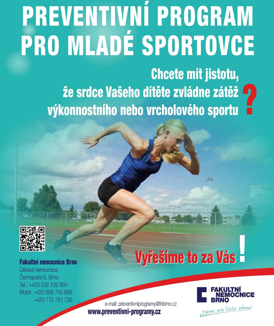 Fakultní nemocnice Brno Dětská nemocnice Černopolní 9, Brno Tel.